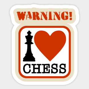 "Warning! I love chess" funny slogan t-shirt design! Sticker